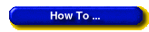 How to...